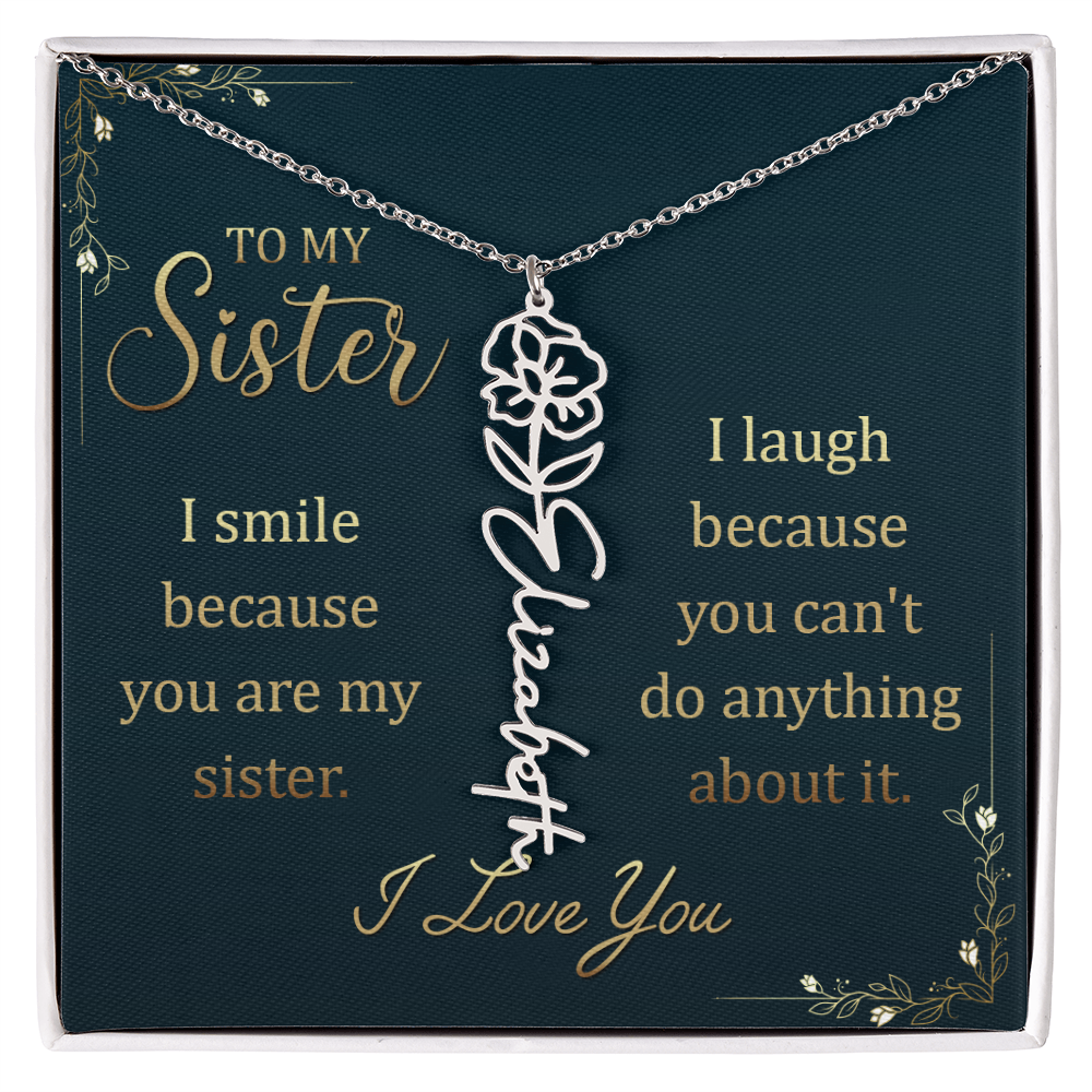 To My Sister Smile and Laugh Flower Name Necklace