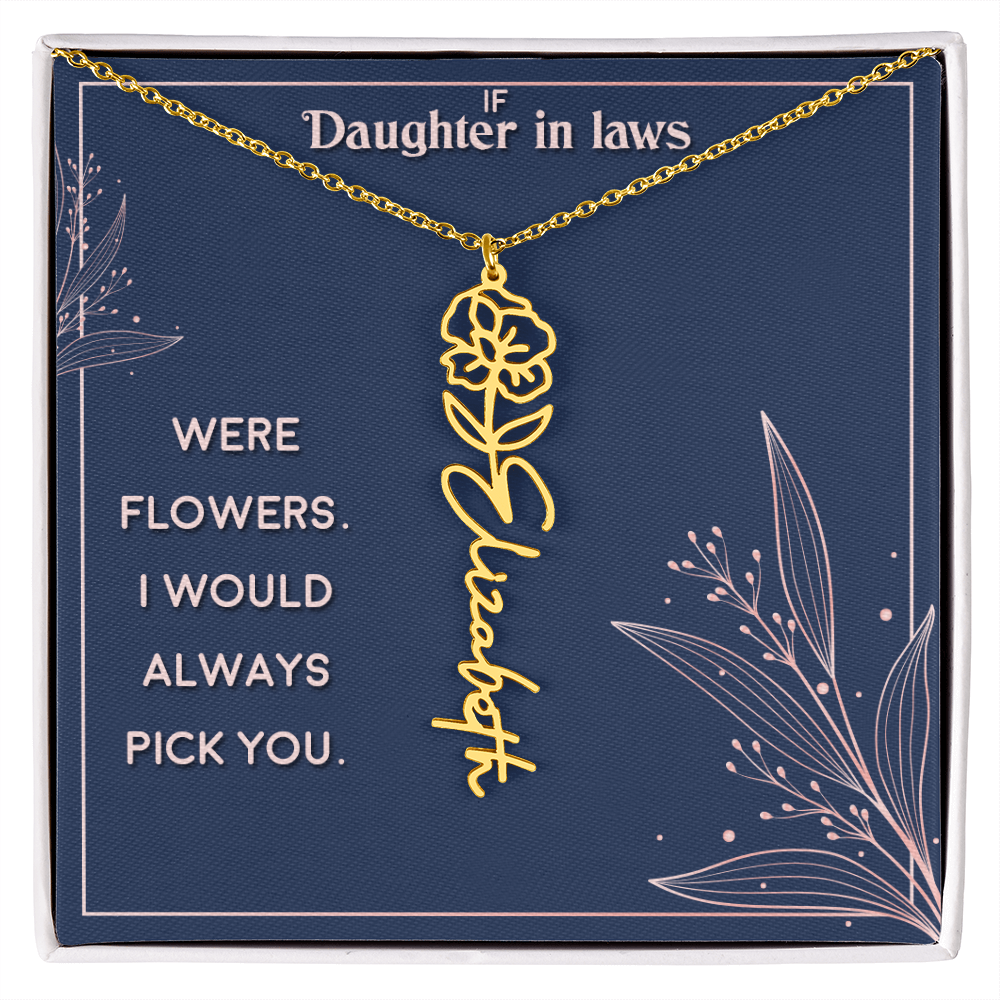 Daughter-in-Law I Would Always Pick You Flower Name Necklace