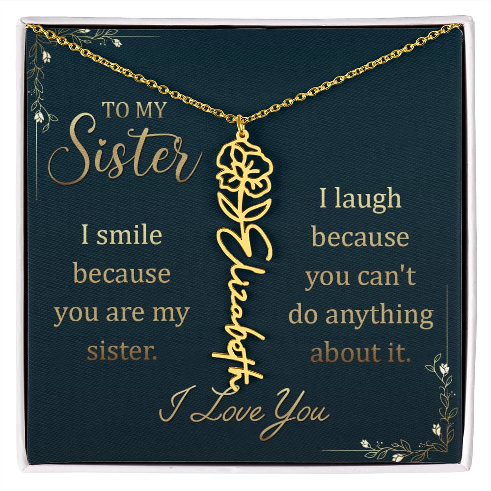 To My Sister Smile and Laugh Flower Name Necklace