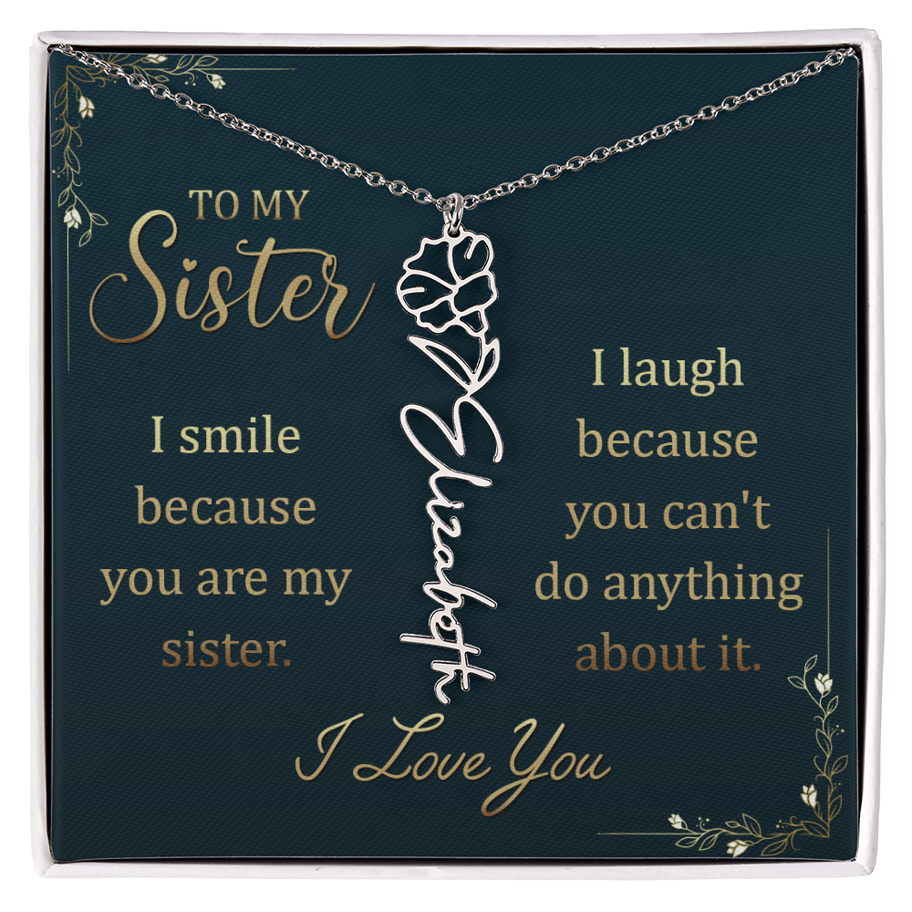 To My Sister Smile and Laugh Flower Name Necklace