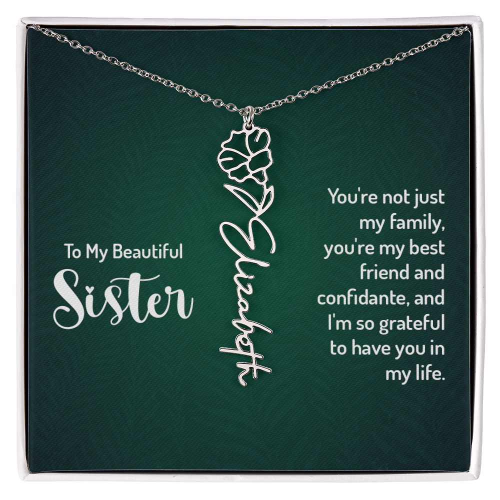 To My Beautiful Sister Best Friend and Confidante Flower Name Necklace