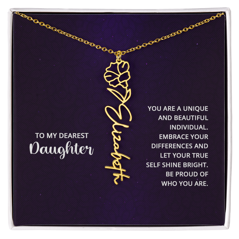 To My Dearest Daughter Be Proud of Who You Are Flower Name Necklace