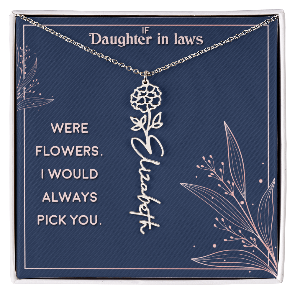 Daughter-in-Law I Would Always Pick You Flower Name Necklace