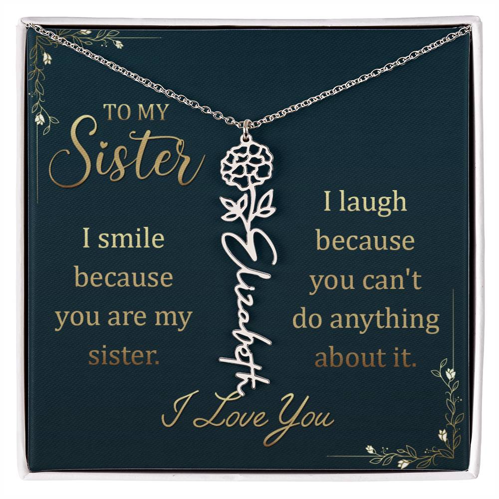 To My Sister Smile and Laugh Flower Name Necklace