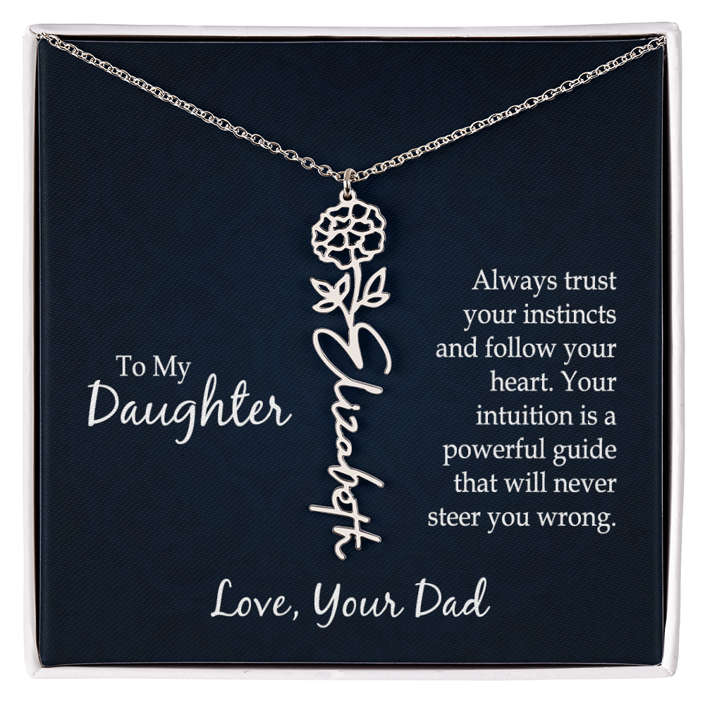 To My Daughter Trust Your Instincts Flower Name Necklace