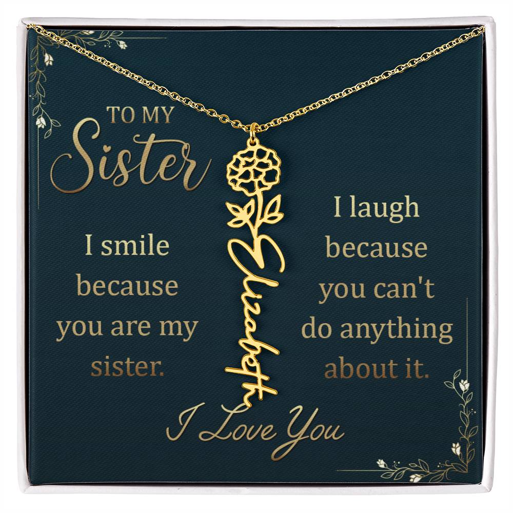 To My Sister Smile and Laugh Flower Name Necklace
