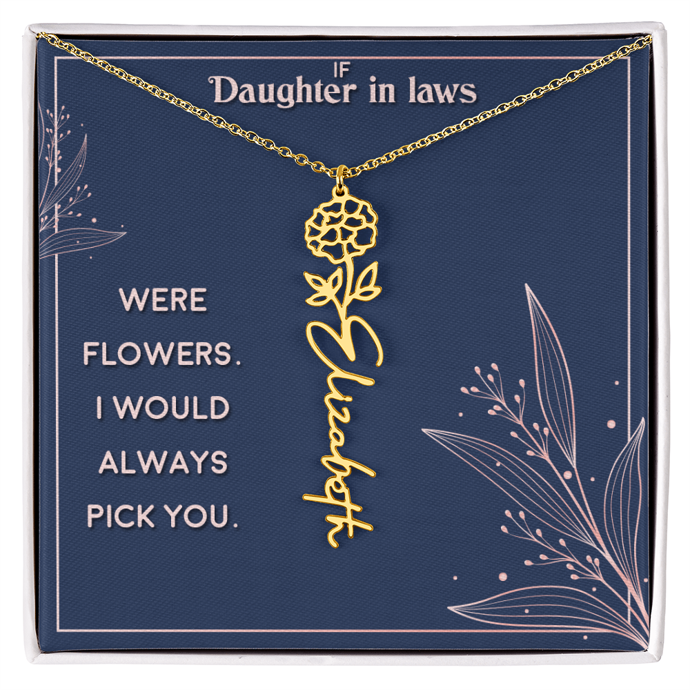 Daughter-in-Law I Would Always Pick You Flower Name Necklace
