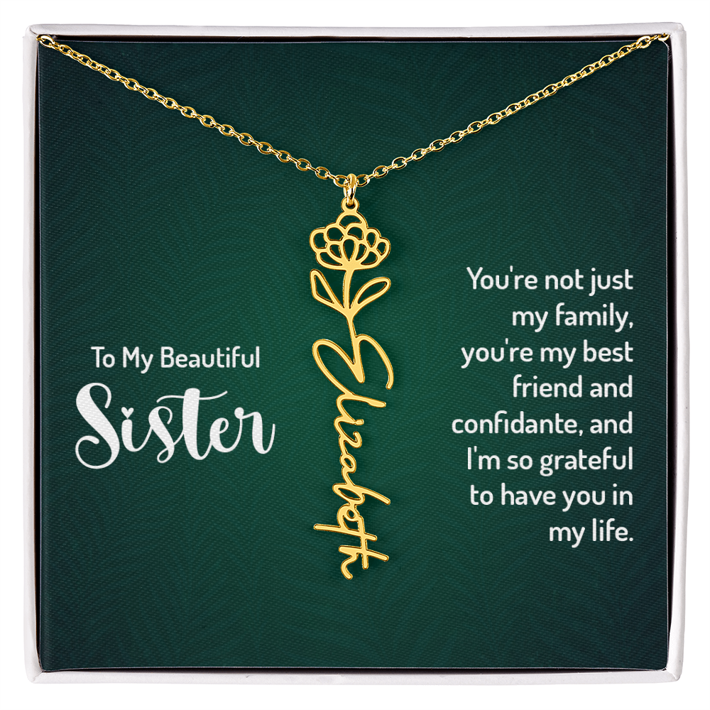 To My Beautiful Sister Best Friend and Confidante Flower Name Necklace