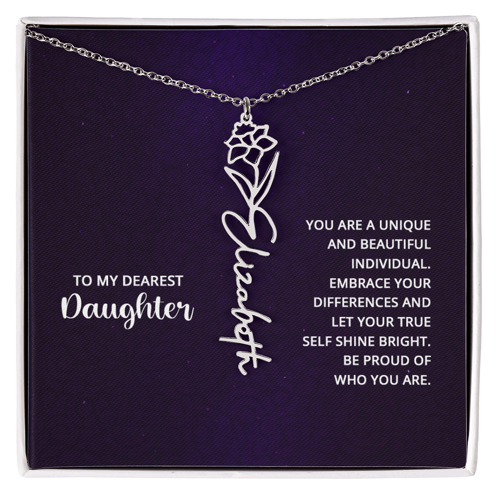 To My Dearest Daughter Be Proud of Who You Are Flower Name Necklace
