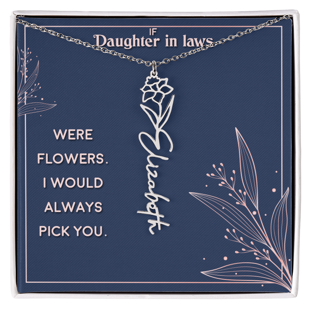 Daughter-in-Law I Would Always Pick You Flower Name Necklace