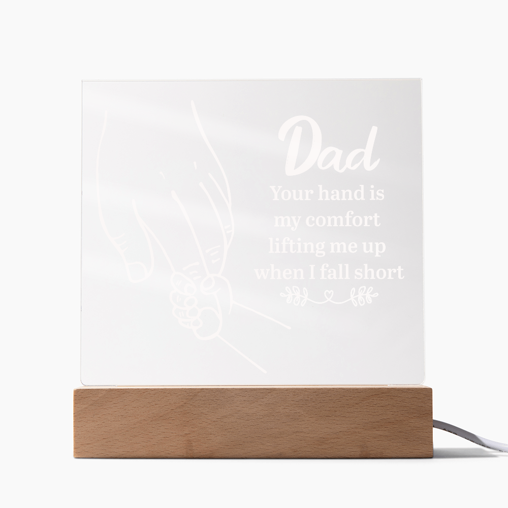 Dad Your Hand Is My Comfort Acrylic Square Plaque