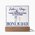 Bonus Dad Thank You for Loving Me as Your Own Acrylic Square Plaque