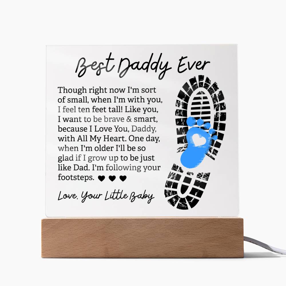 Best Daddy Ever Following Your Footsteps Acrylic Square Plaque