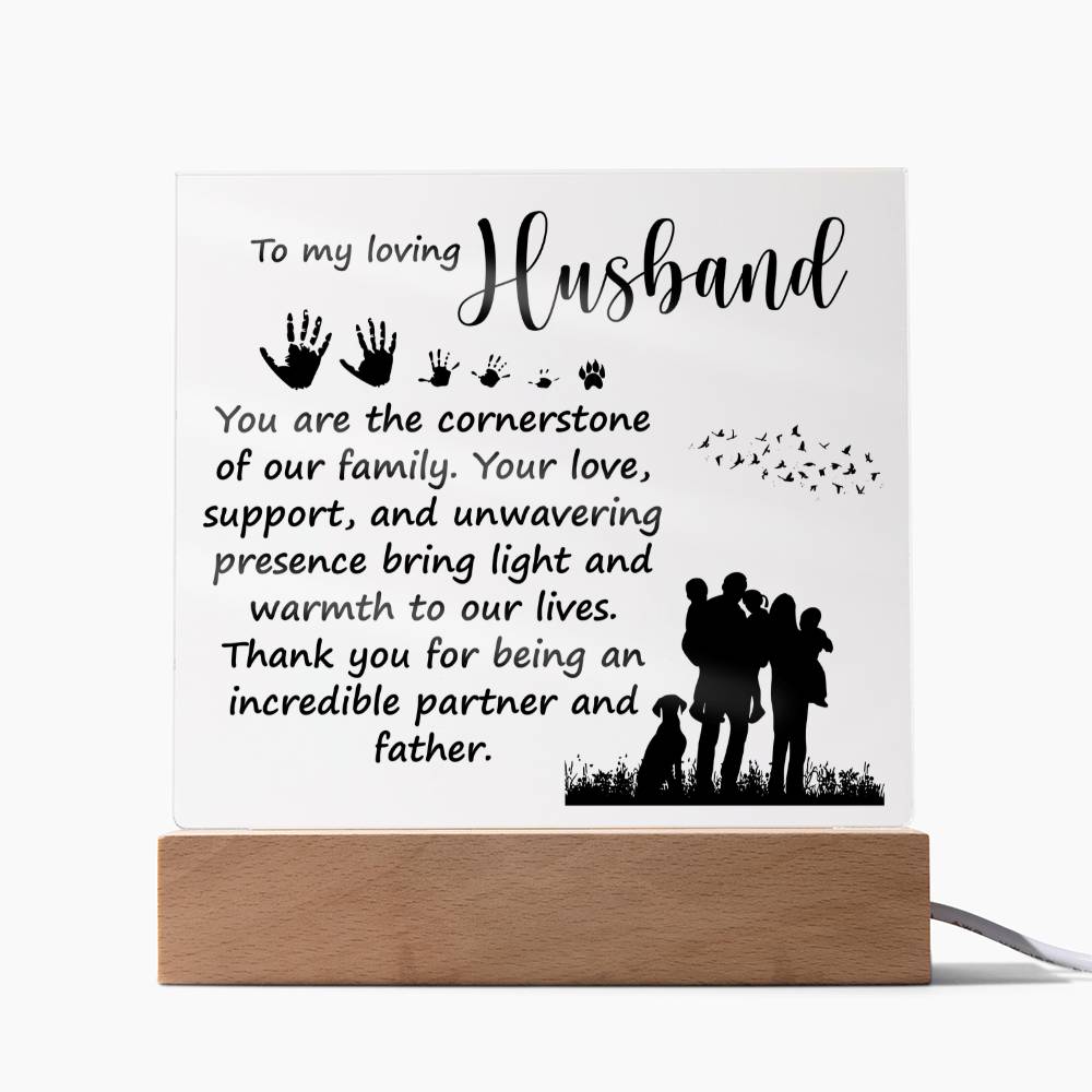 Loving Husband Cornerstone of Our Family Acrylic Square Plaque