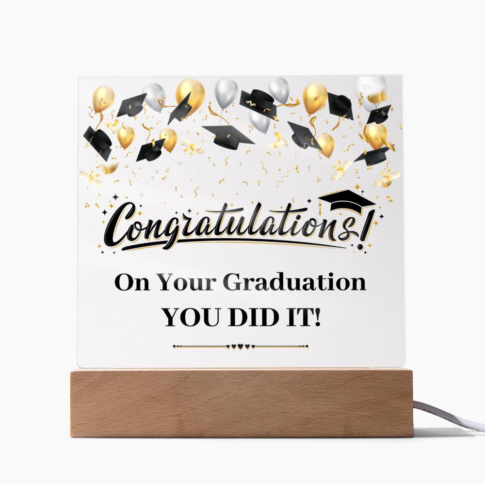 You Did It Graduation Congratulations Acrylic Square Plaque