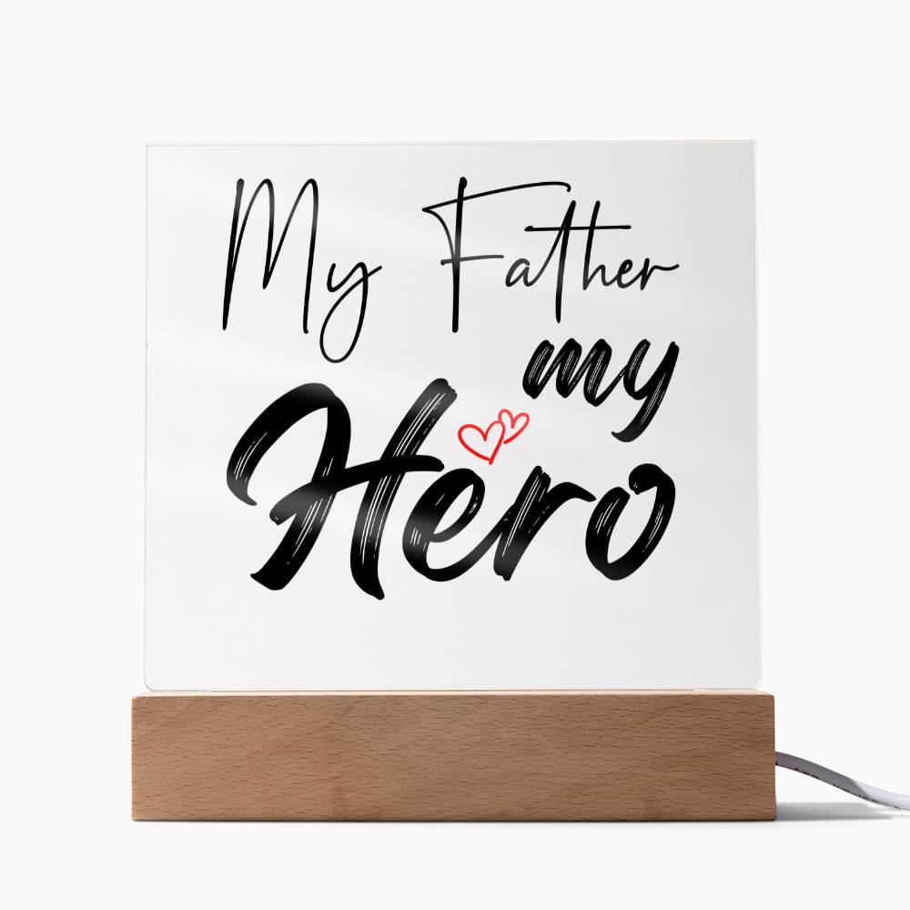 My Father My Hero Acrylic Square Plaque
