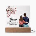 You Will Always Be My Forever Acrylic Square Plaque