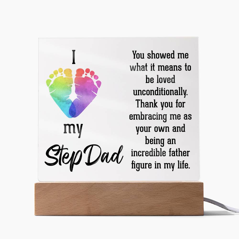 Stepdad You Showed Me Unconditional Love Acrylic Square Plaque