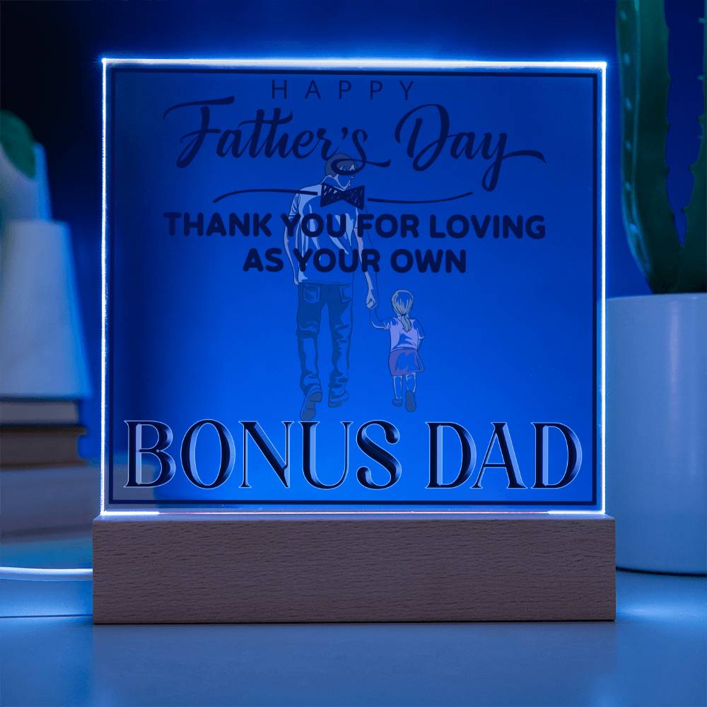 Bonus Dad Thank You for Loving Me as Your Own Acrylic Square Plaque