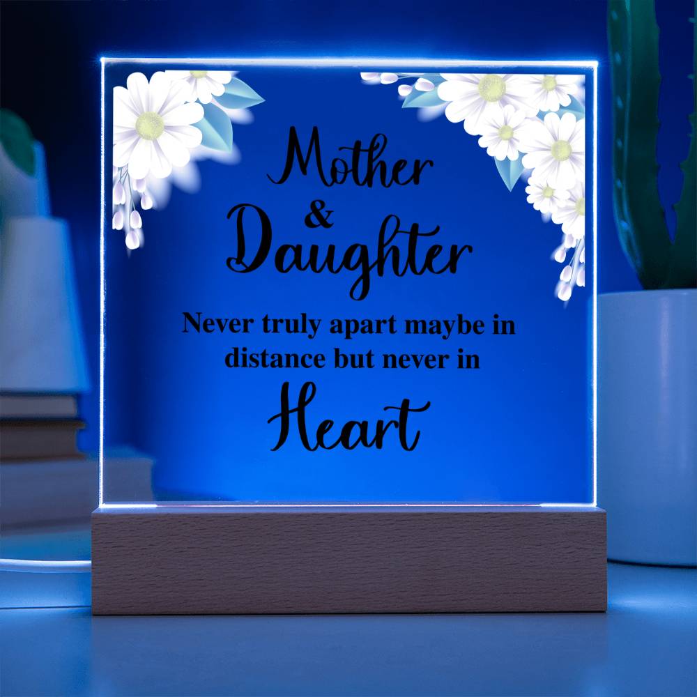 Mother and Daughter Never Truly Apart Acrylic Square Plaque