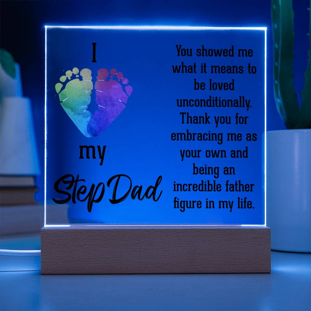 Stepdad You Showed Me Unconditional Love Acrylic Square Plaque