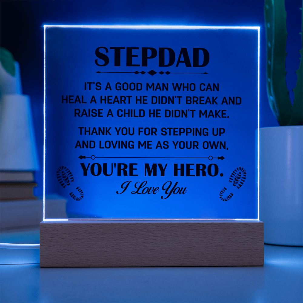 Stepdad Thank You for Stepping Up You're My Hero Acrylic Square Plaque