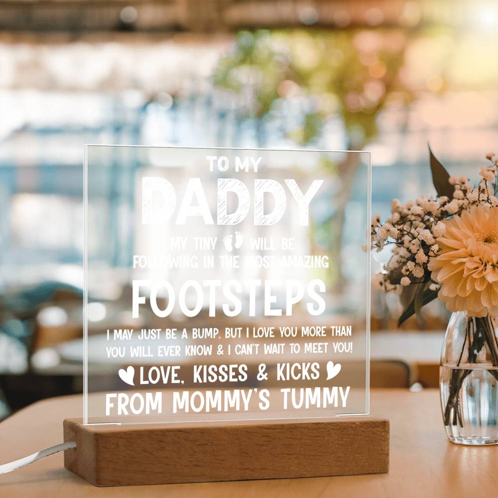 Daddy Tiny Feet Following Your Footsteps Acrylic Square Plaque