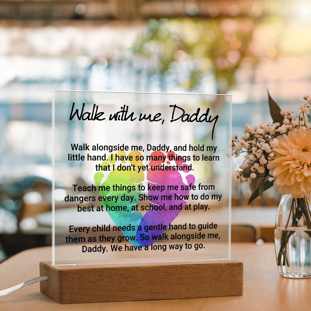 Walk With Me Daddy Acrylic Square Plaque