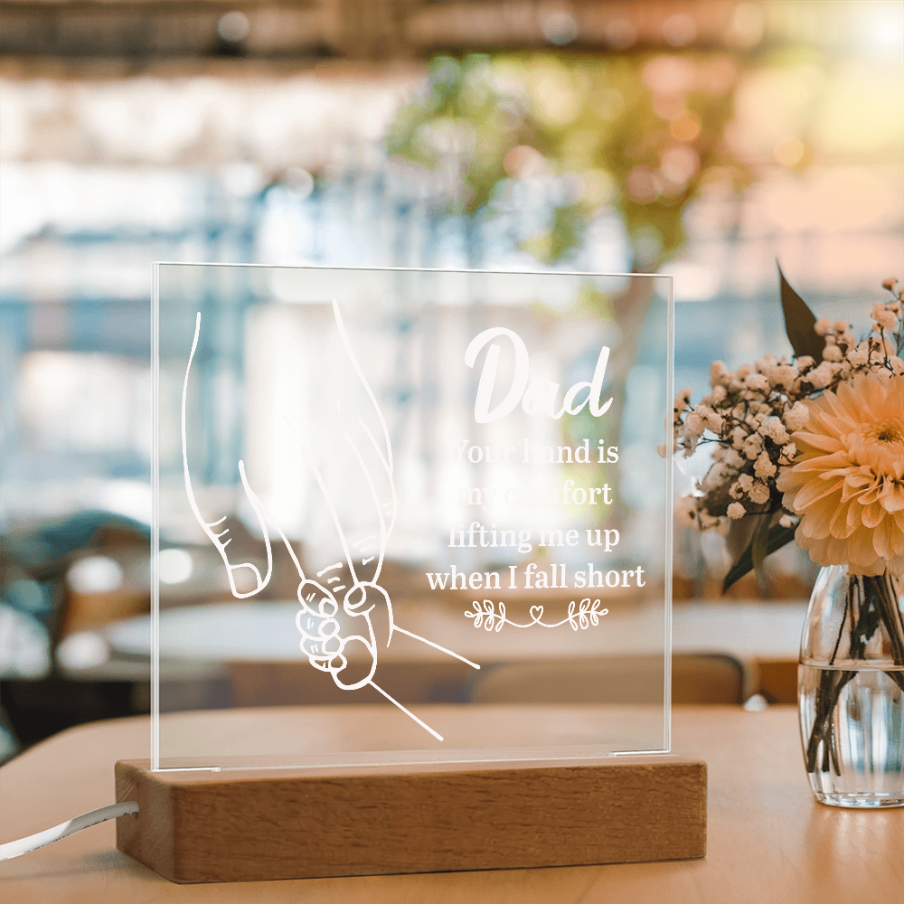 Dad Your Hand Is My Comfort Acrylic Square Plaque