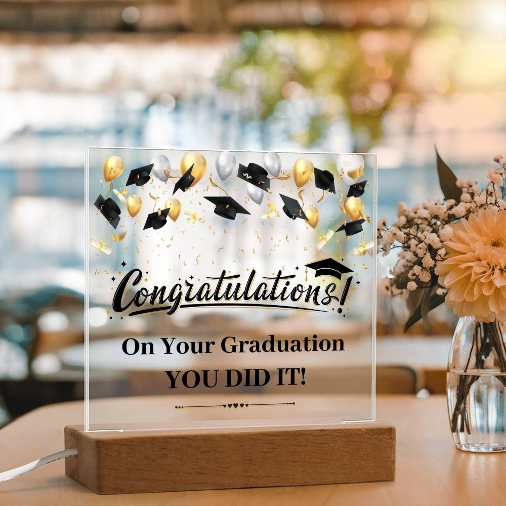 You Did It Graduation Congratulations Acrylic Square Plaque