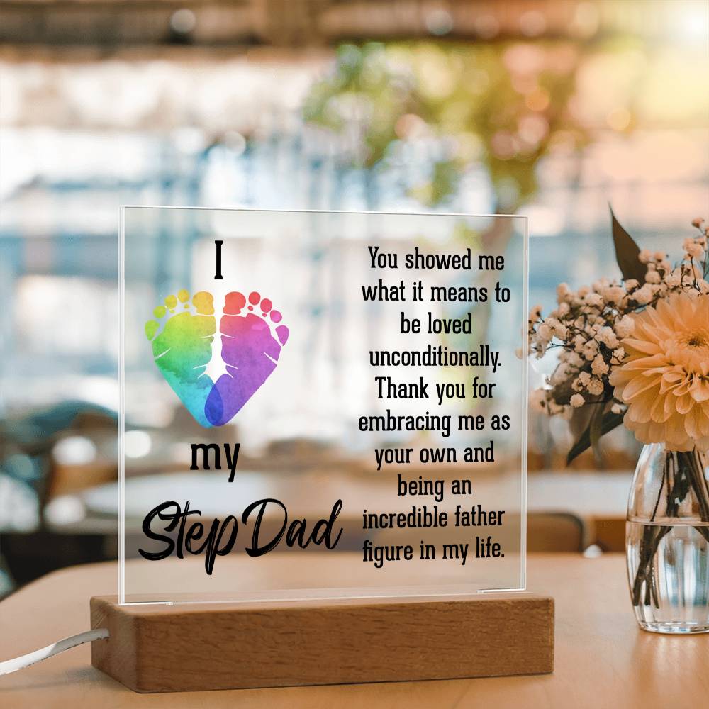 Stepdad You Showed Me Unconditional Love Acrylic Square Plaque
