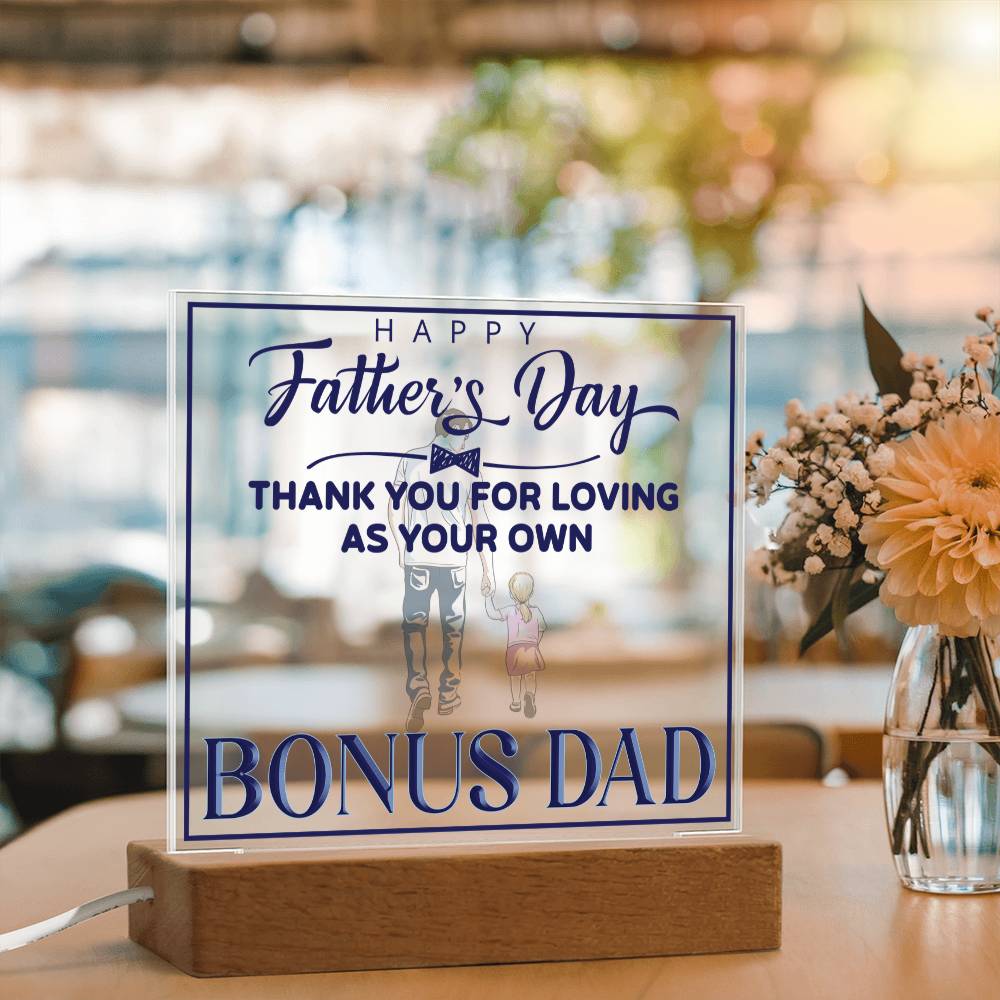 Bonus Dad Thank You for Loving Me as Your Own Acrylic Square Plaque