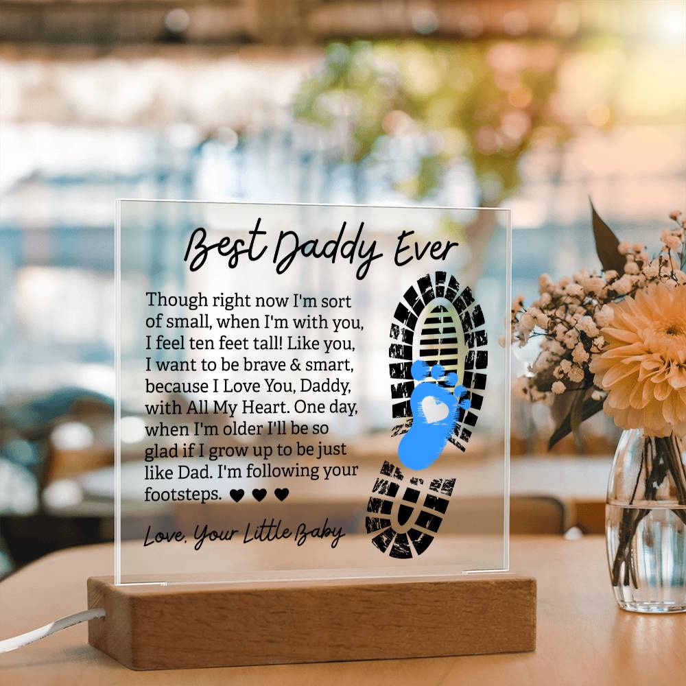 Best Daddy Ever Following Your Footsteps Acrylic Square Plaque