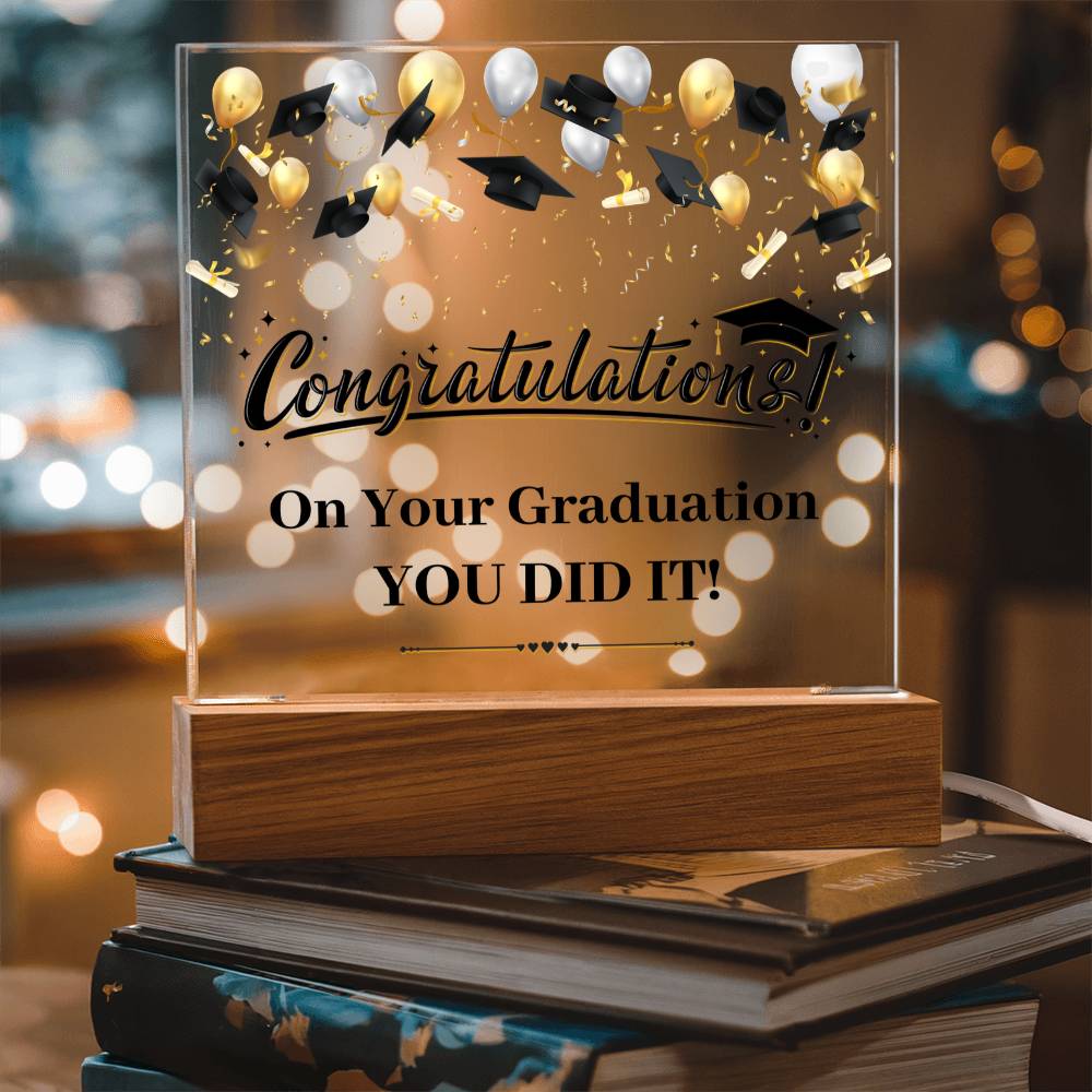 You Did It Graduation Congratulations Acrylic Square Plaque