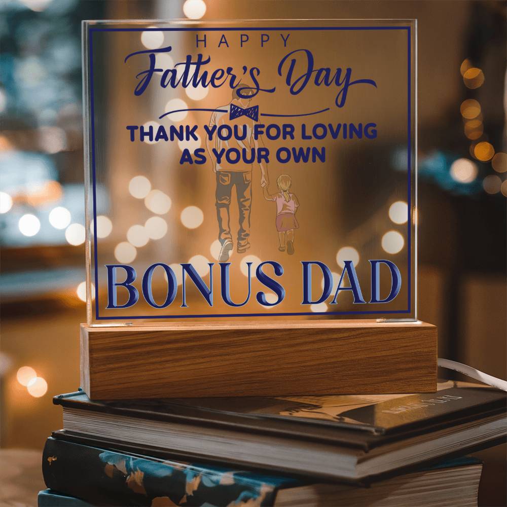 Bonus Dad Thank You for Loving Me as Your Own Acrylic Square Plaque