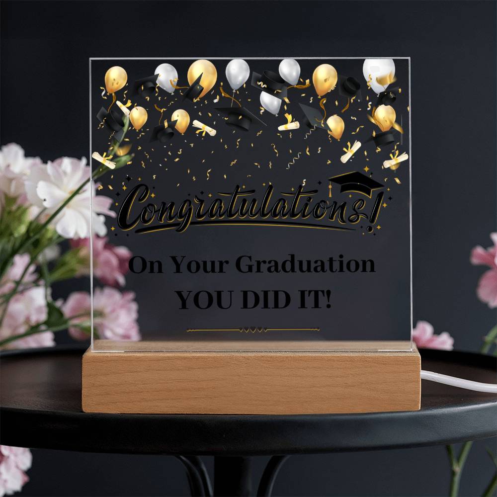 You Did It Graduation Congratulations Acrylic Square Plaque