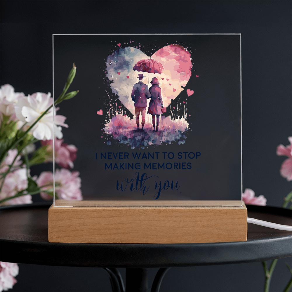 I Never Want to Stop Making Memories With You Acrylic Square Plaque