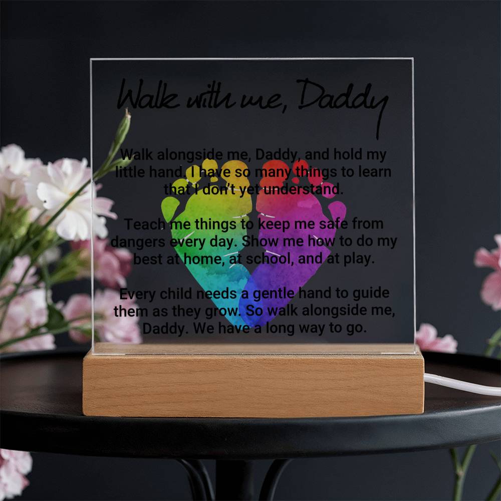 Walk With Me Daddy Acrylic Square Plaque