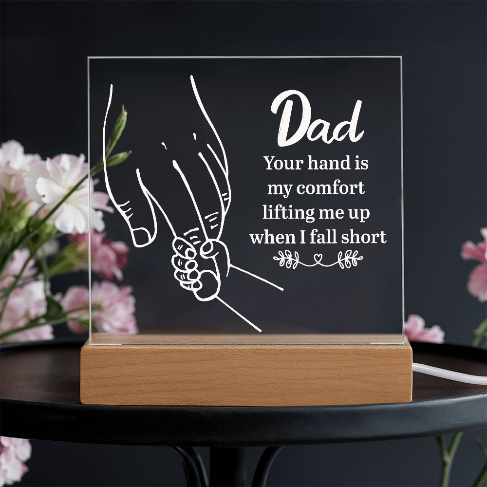 Dad Your Hand Is My Comfort Acrylic Square Plaque