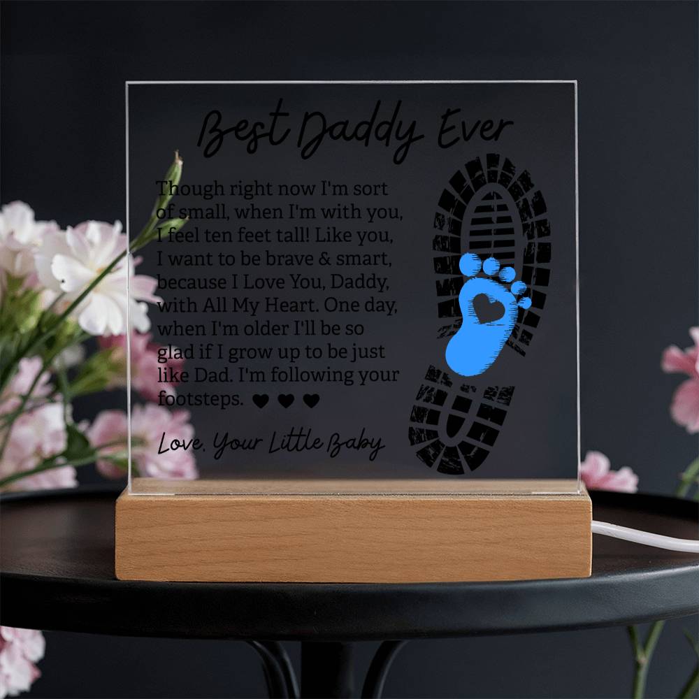 Best Daddy Ever Following Your Footsteps Acrylic Square Plaque