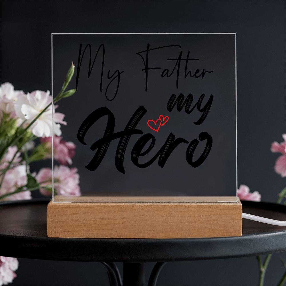 My Father My Hero Acrylic Square Plaque