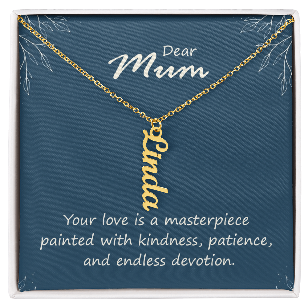 Dear Mum Masterpiece of Love Multi Vertical Name Necklace