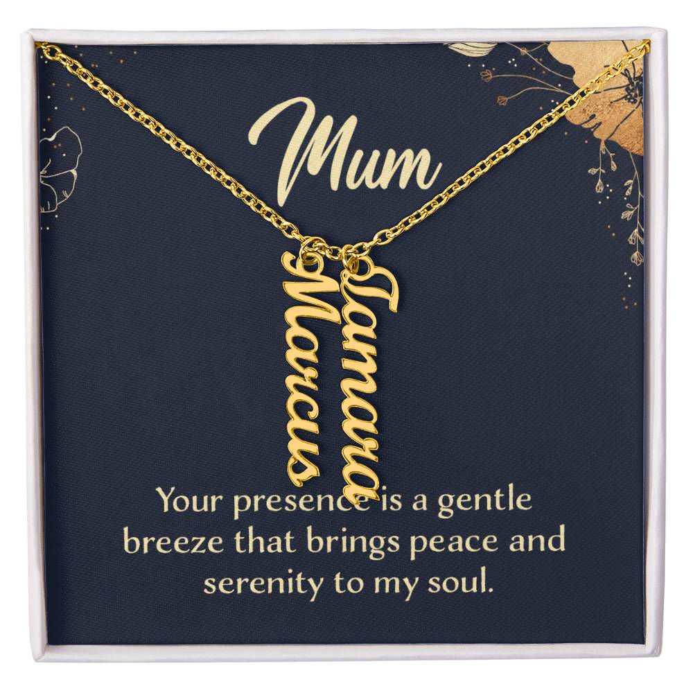 Mum Peace and Serenity Multi Vertical Name Necklace