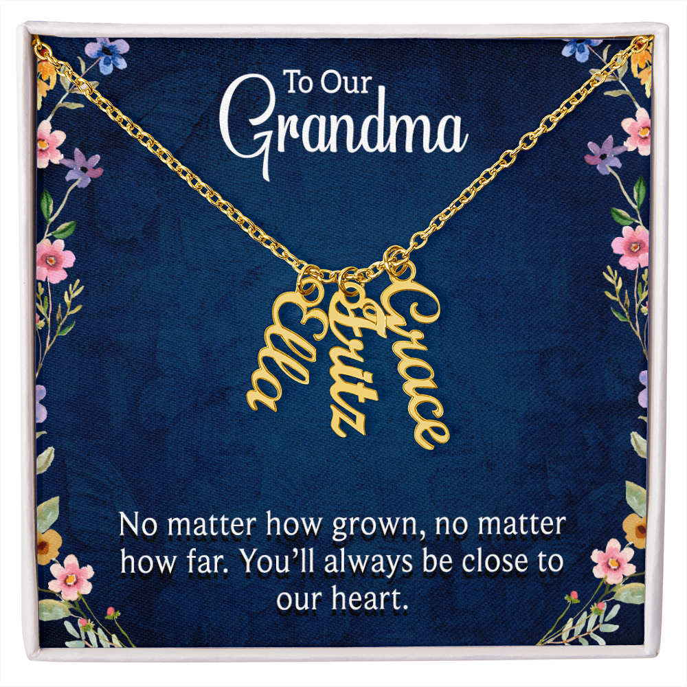 To Our Grandma Close to Our Heart Multi Vertical Name Necklace