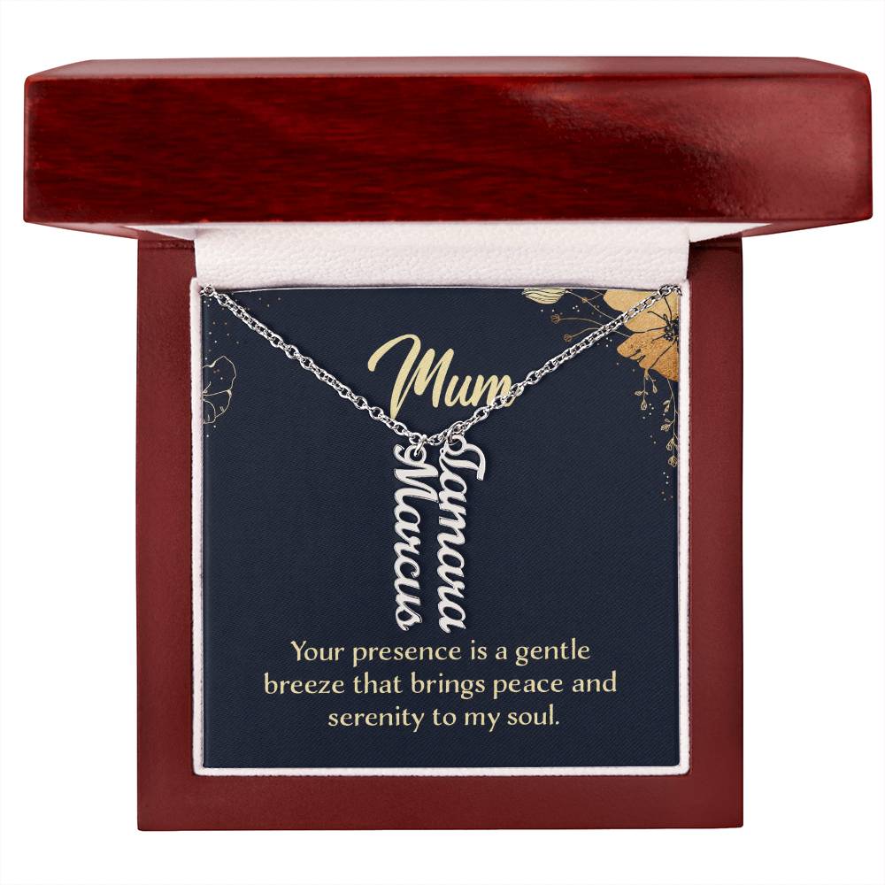Mum Peace and Serenity Multi Vertical Name Necklace