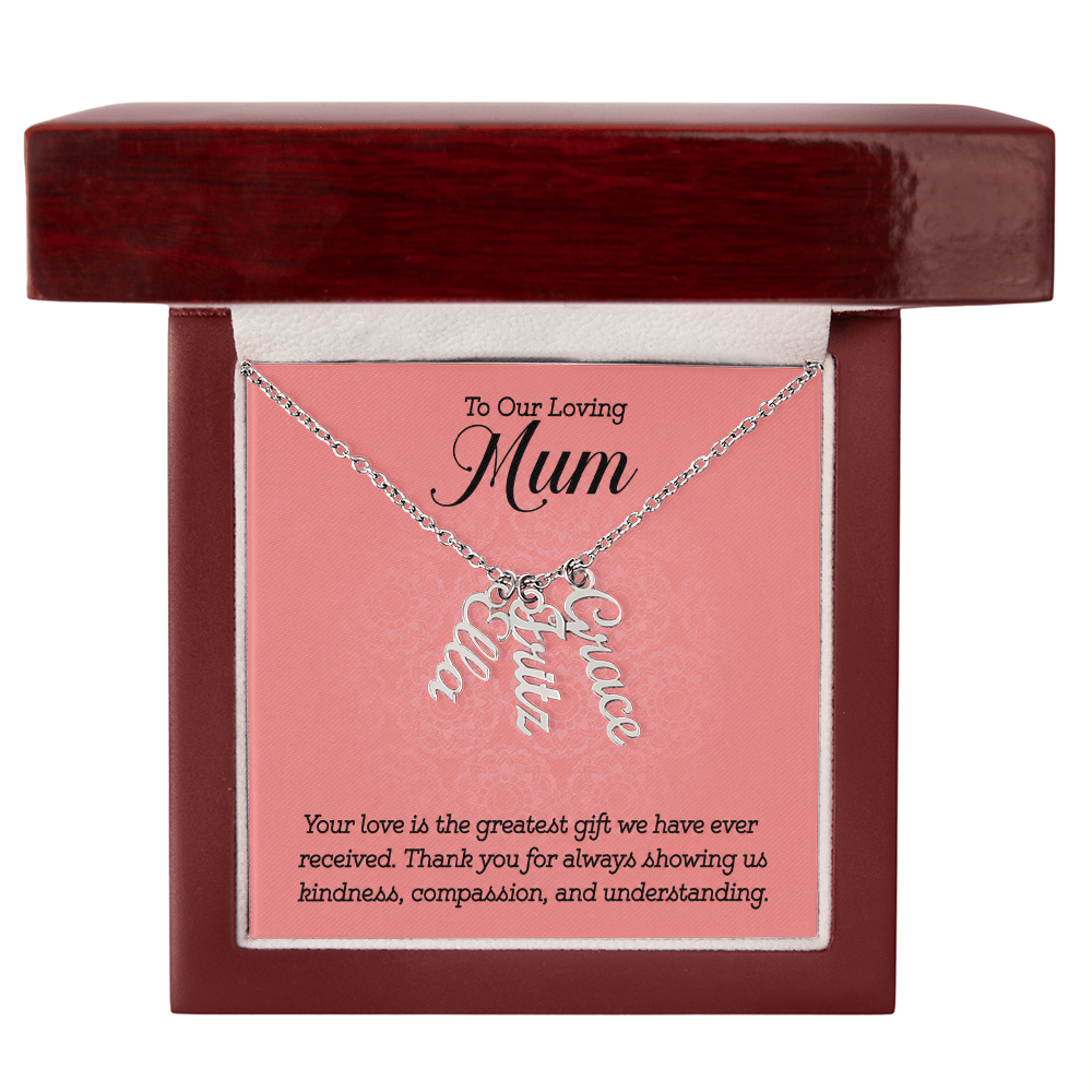 To Our Loving Mum Greatest Gift Multi Vertical Name Necklace