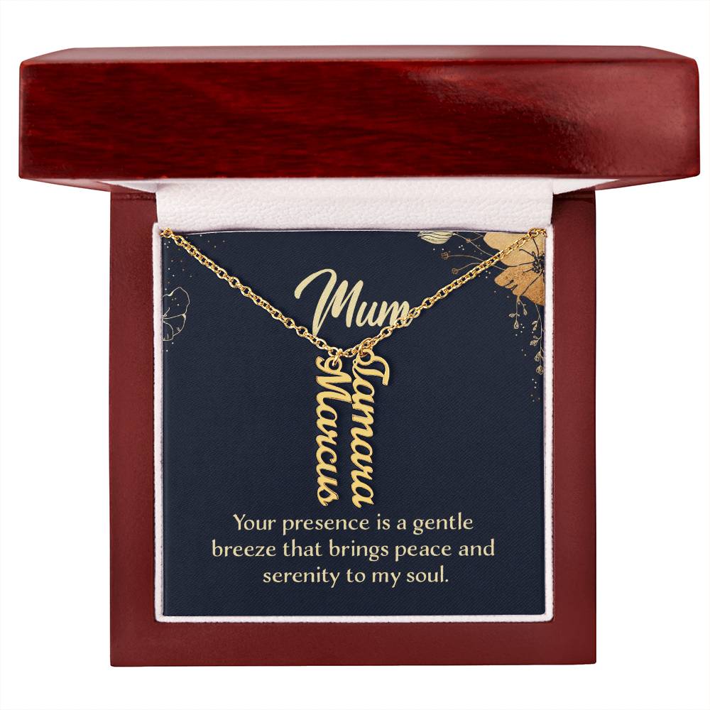 Mum Peace and Serenity Multi Vertical Name Necklace