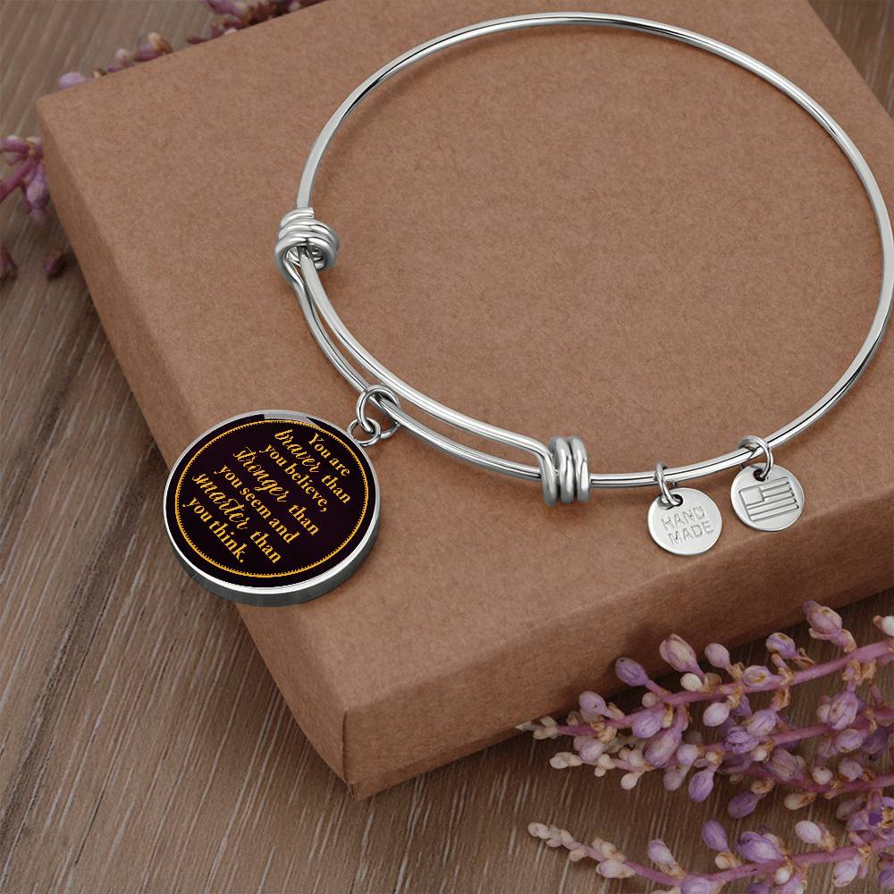 You Are Braver Stronger Smarter Circle Bangle