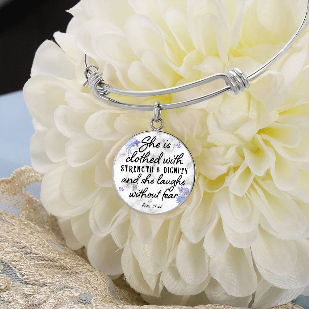 She Is Clothed With Strength and Dignity Proverbs 31:25 Circle Bangle
