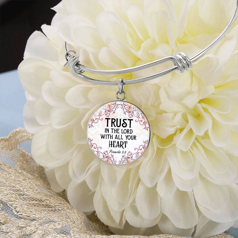 Trust in the Lord With All Your Heart Proverbs 3:5 Circle Bangle